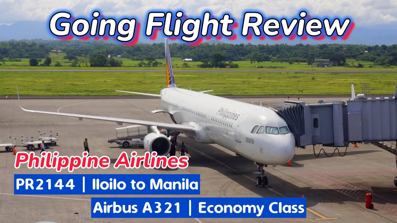 Going Flight Review: Philippine Airlines' Iloilo to Manila on Airbus A321-200 | Flight Review Vlog