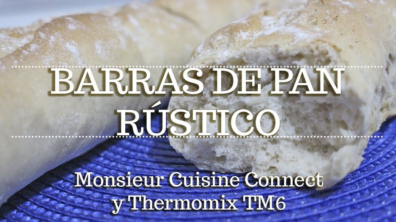 BARRAS DE PAN RÚSTICO en Monsieur Cuisine Connect | Ingredientes entre dientes