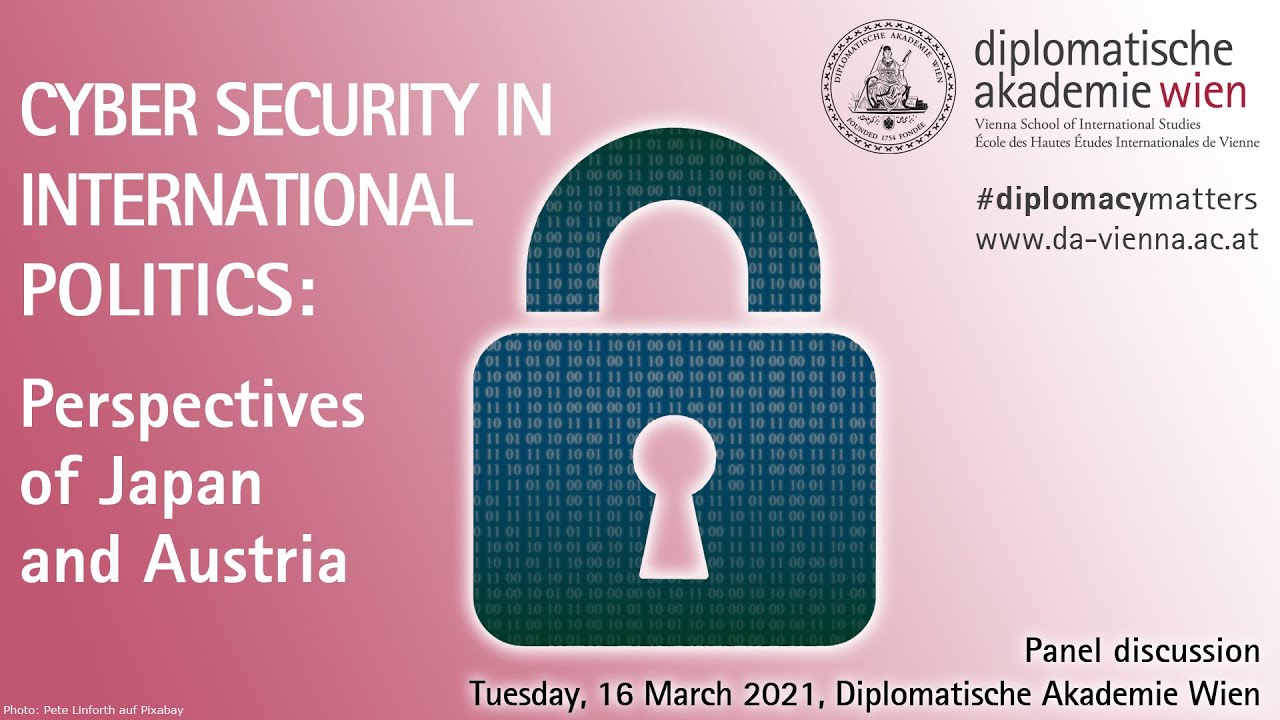 Cyber Security in International Politics: The Perspectives of Japan and Austria