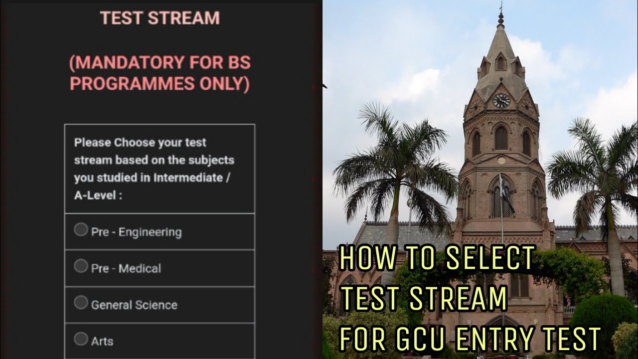 How to select stream for GCU Lahore entry test | GCU BS admissions 2023!