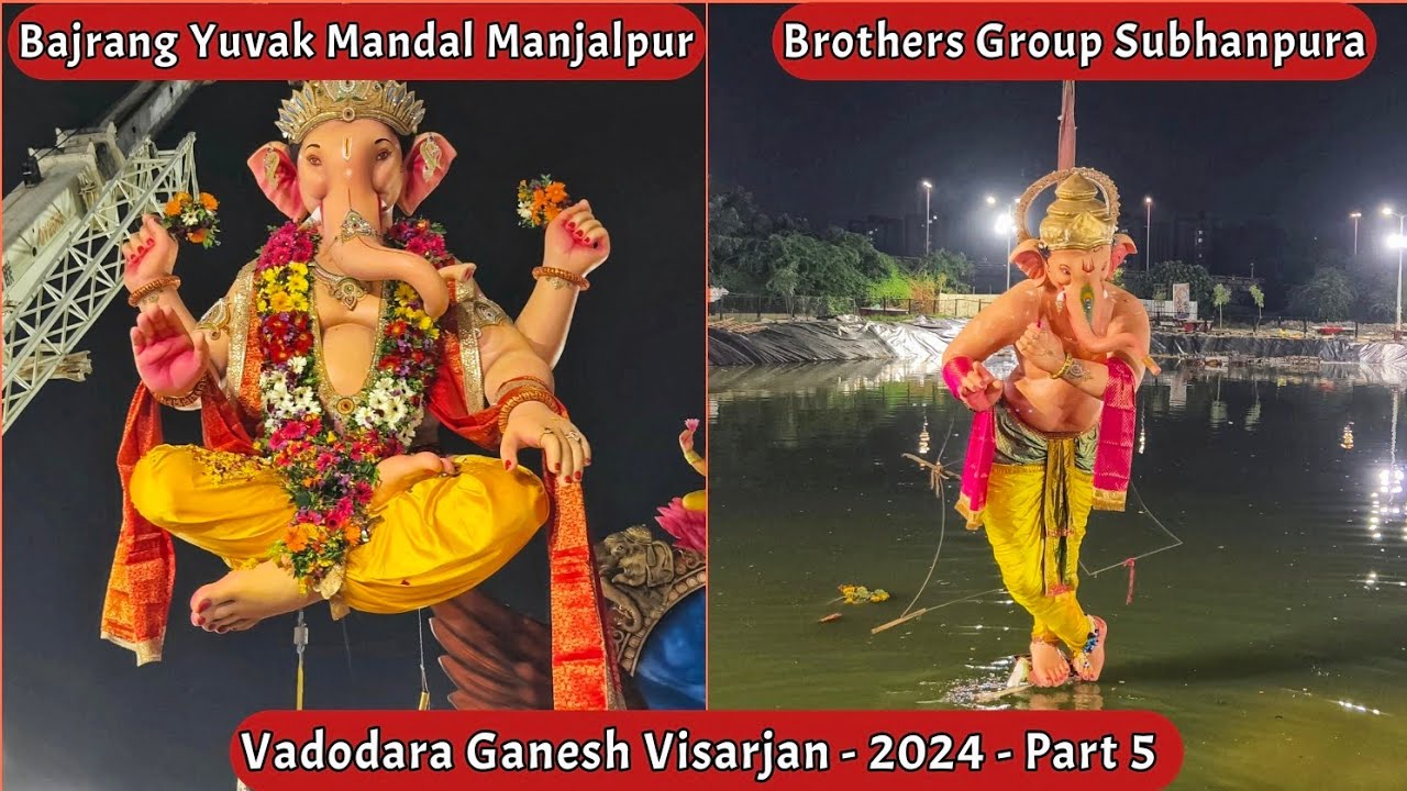 Vadodara Ganesh Visarjan 2024 | Brothers Group Subhanpura & Bajrang Yuvak Mandal Manjalpur | Part 5