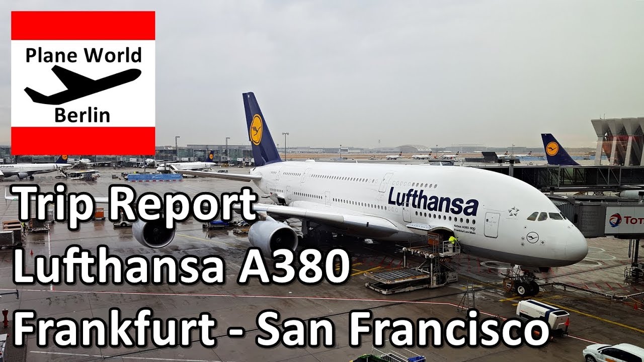 Trip Report | Lufthansa Airbus A380 | Economy Class | Frankfurt - San Francisco