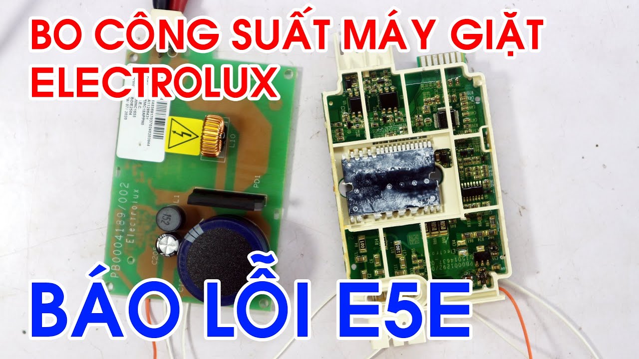 Lỗi E5E trên bo công suất máy giặt Electrolux inverter