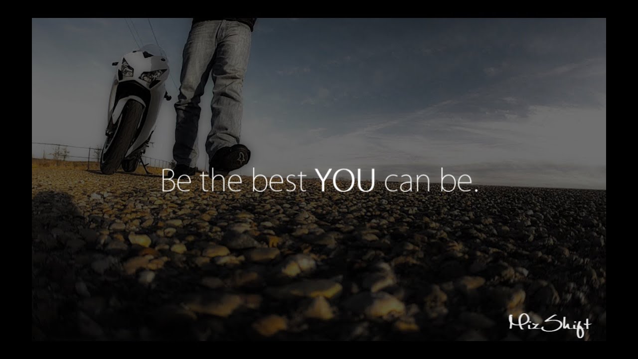 MOTIVATION: Be All That YOU Can Be