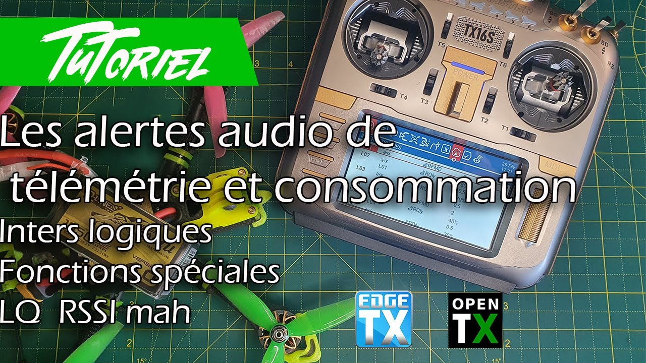 OpenTx EdgeTX. Les alertes audio de télémétrie et consommation. Inters logiques, fonctions spéciales