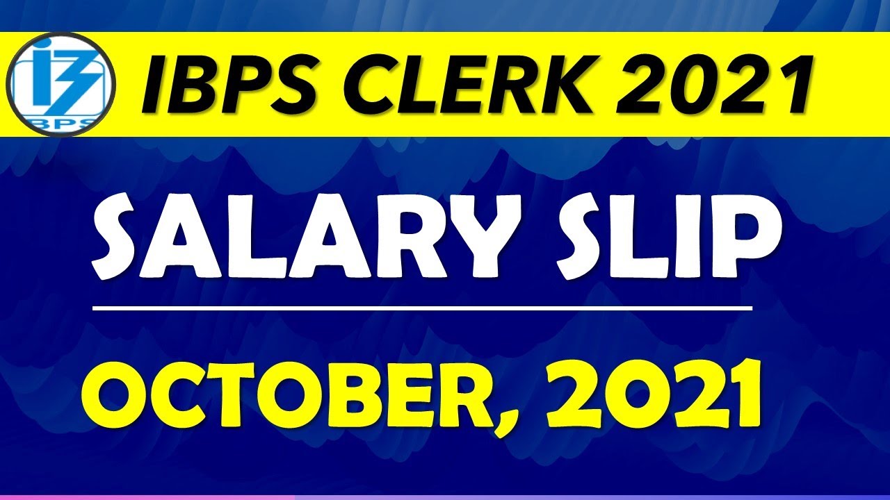 IBPS CLERK 2021 NEW JOINEE SALARY SLIP || IN-HAND SALARY
