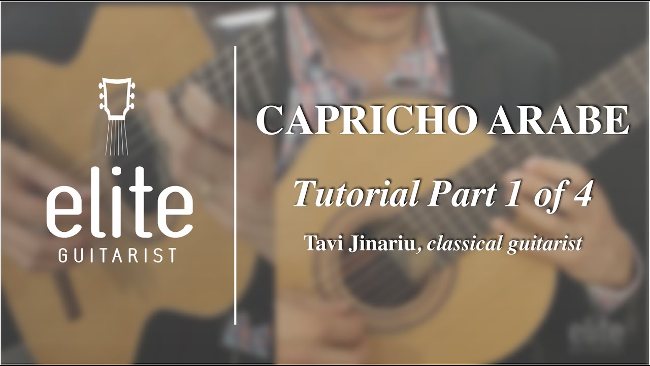 Learn to Play Capricho Arabe - EliteGuitarist.com Classical Guitar Tutorial 1/4