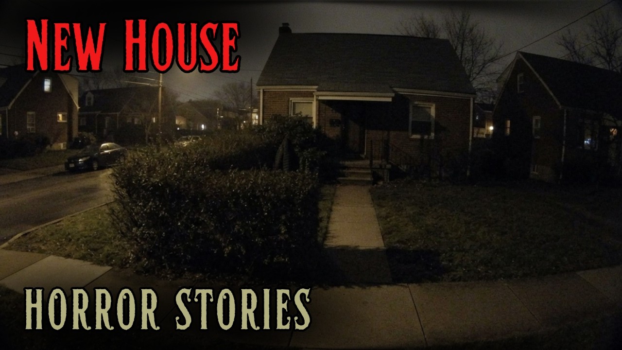 3 Creepy New House Horror Stories