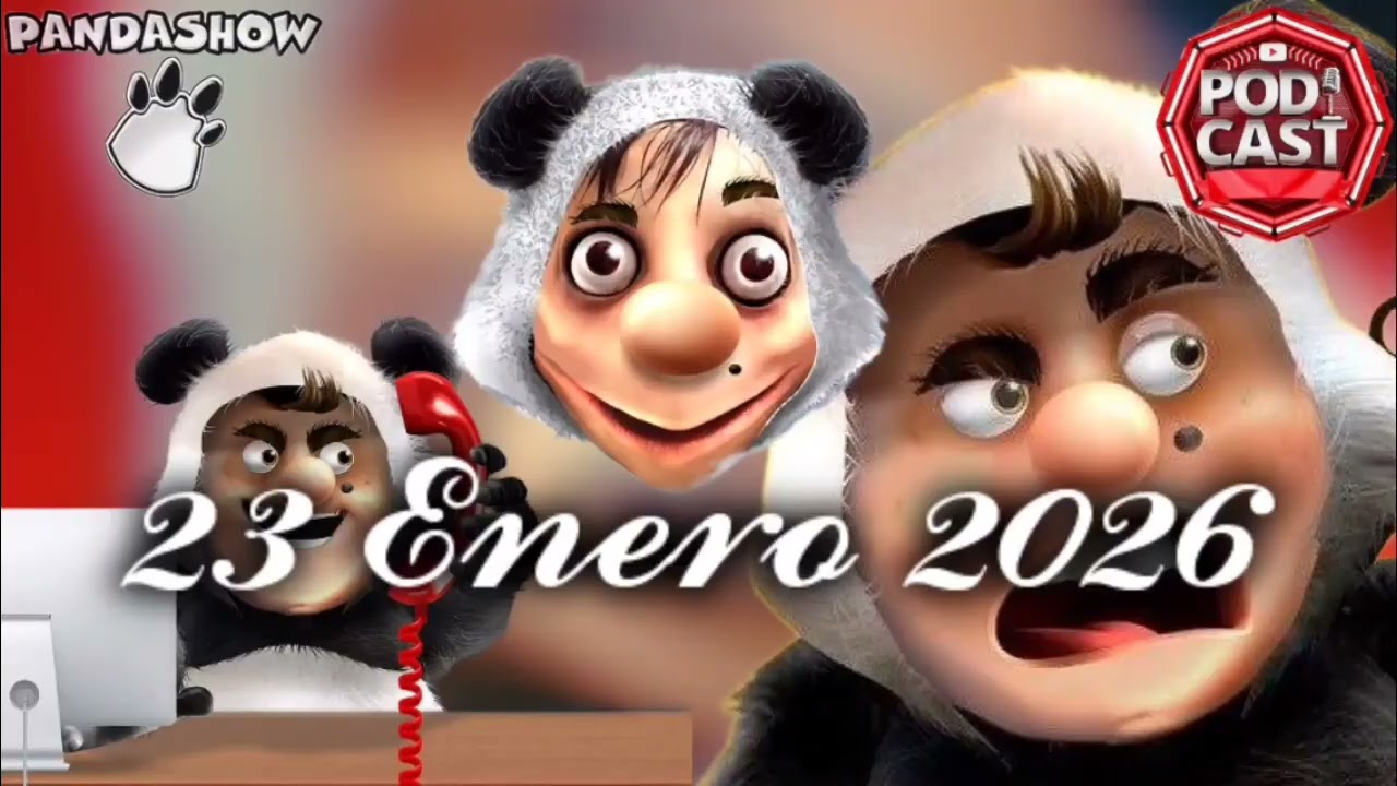 23 ENERO 2026 EL PANDA SHOW
