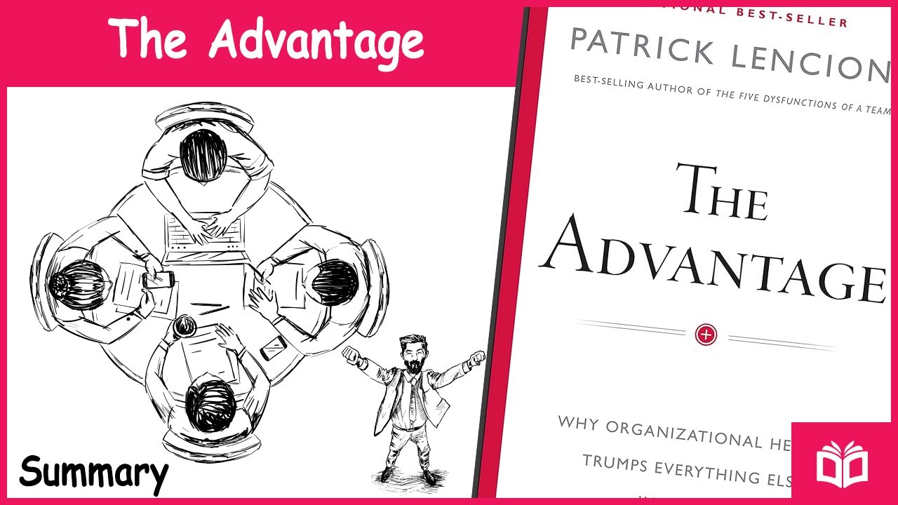 The Advantage by Patrick Lencioni&rsquo;s  | Quick Book Summary