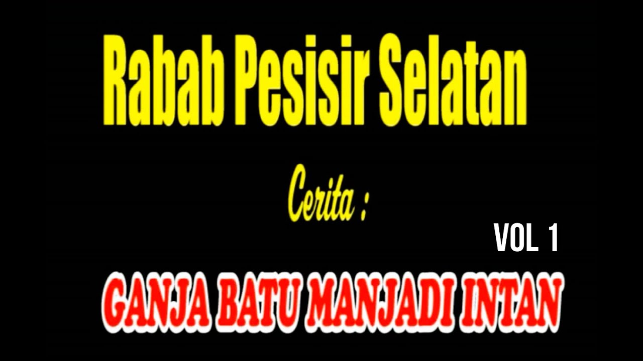SIRIL ASMARA - GANJA BATU MANJADI INTAN VOL 1 - RABAB PESISIR SELATAN