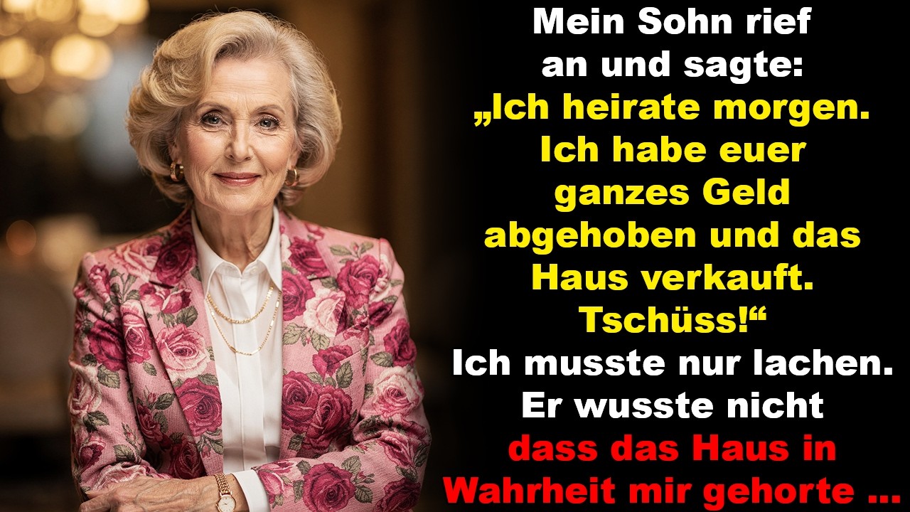 „Ich heirate morgen“, rief mein Sohn an – und hatte bereits unser ganzes Geld abgehoben …
