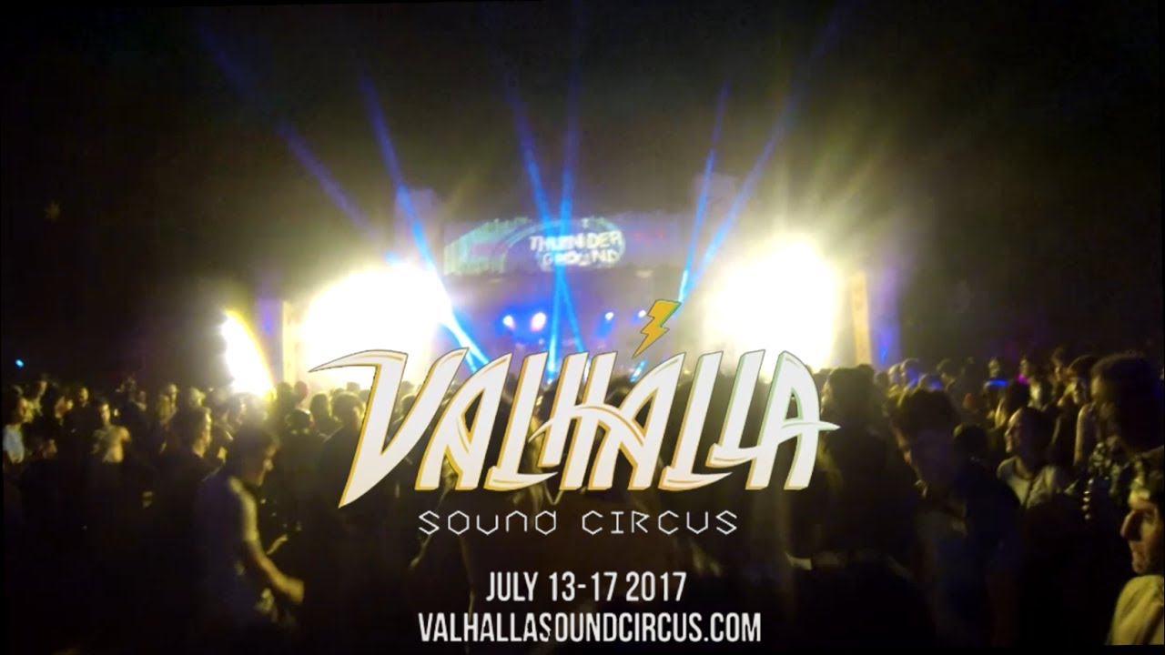 Valhalla Sound Circus 2017 - Party camping & LIVE DJs [FULL HD]