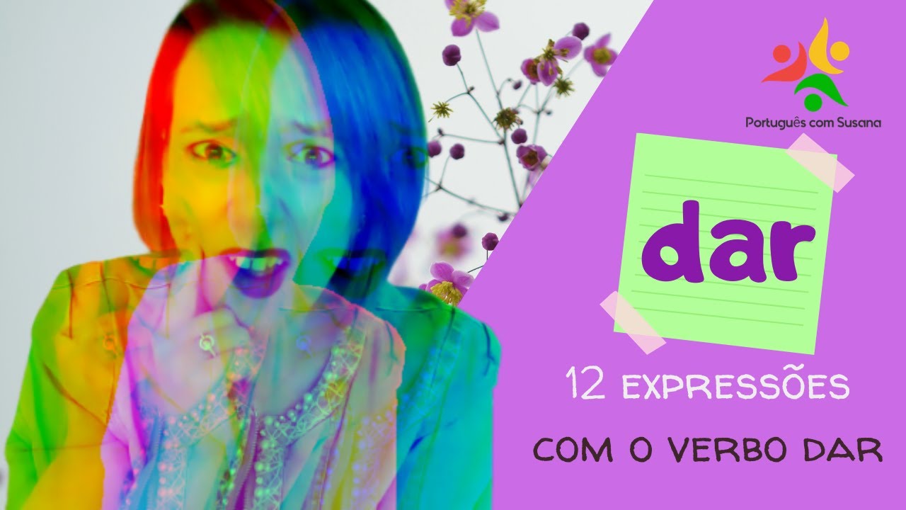 12 expressões com o verbo DAR (inclui diálogo com as expressões)