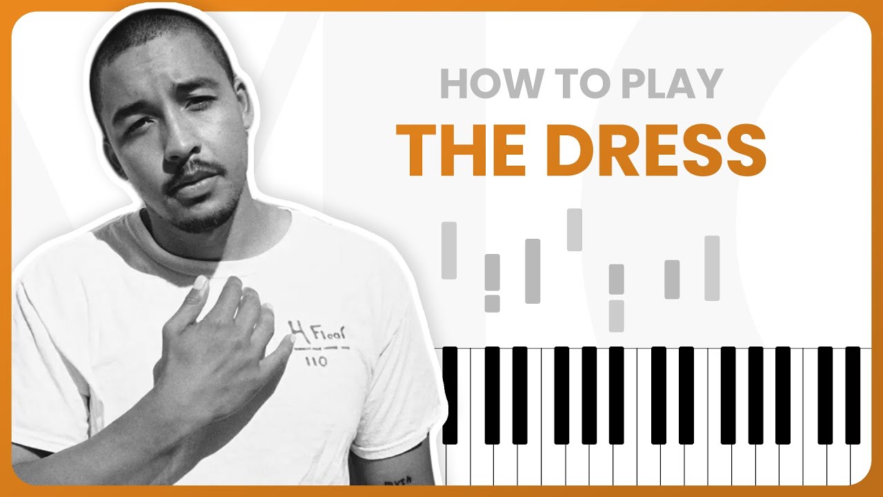 The Dress - Dijon - PIANO TUTORIAL (Part 1)