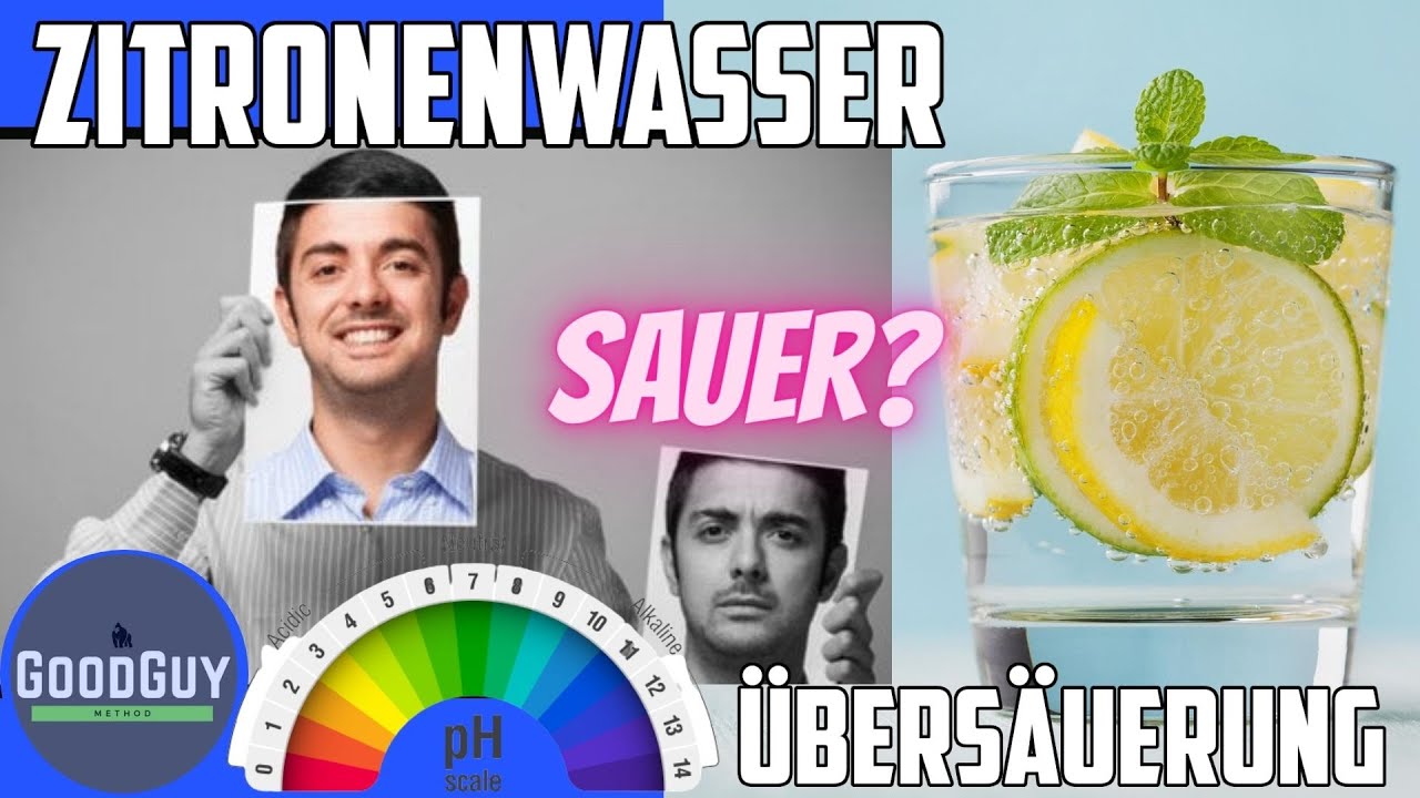 Zitronenwasser die Nr.1 gegen &Uuml;bers&auml;uerung!Azidose Ursachen Symptome Ph-Wert Magens&auml;ure Vitamin C!