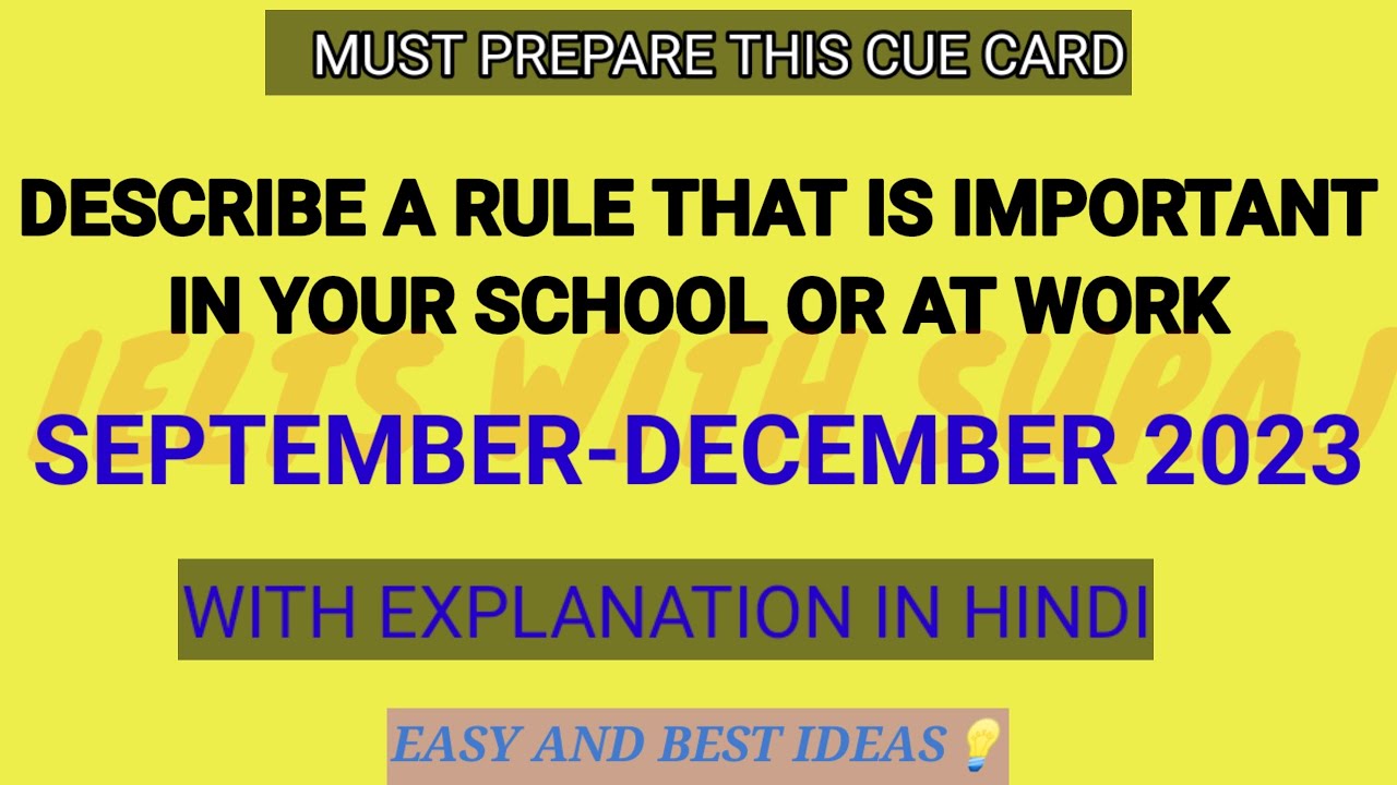 Describe a rule that is important in your school or at work Cue Card JAN-APRIL 2025 with easy ideas