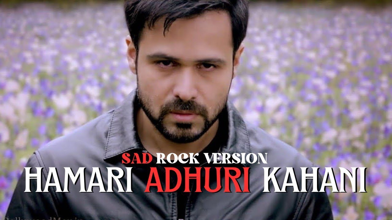 Hamari Adhuri Kahani | Sad Rock Cover 2025 | Emraan Hashmi | Jeet Ganguly | Bollywood Reimagined