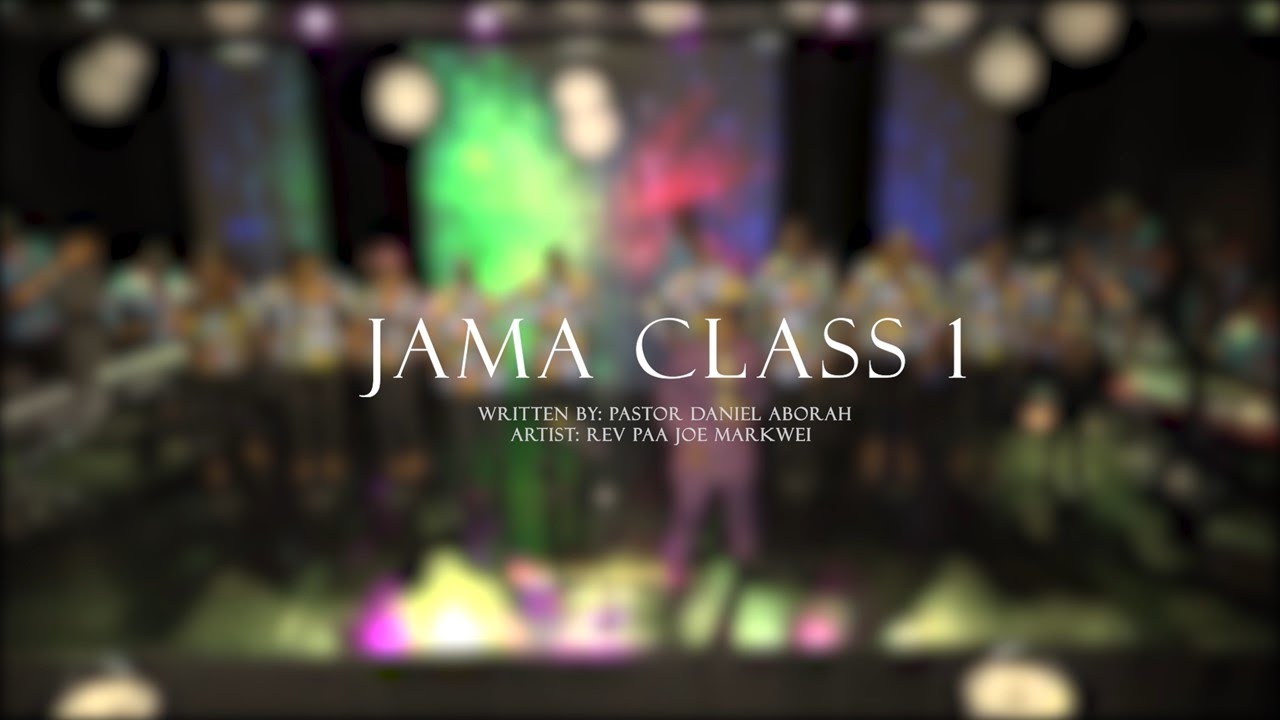 Jama Class 1 by Rev PJ Markwei