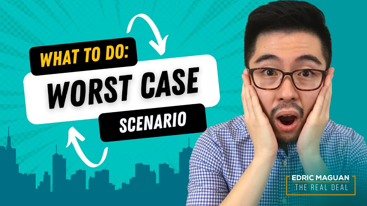 Real Estate Investing: What’s the Worst Case Scenario? (AND WHAT TO DO)