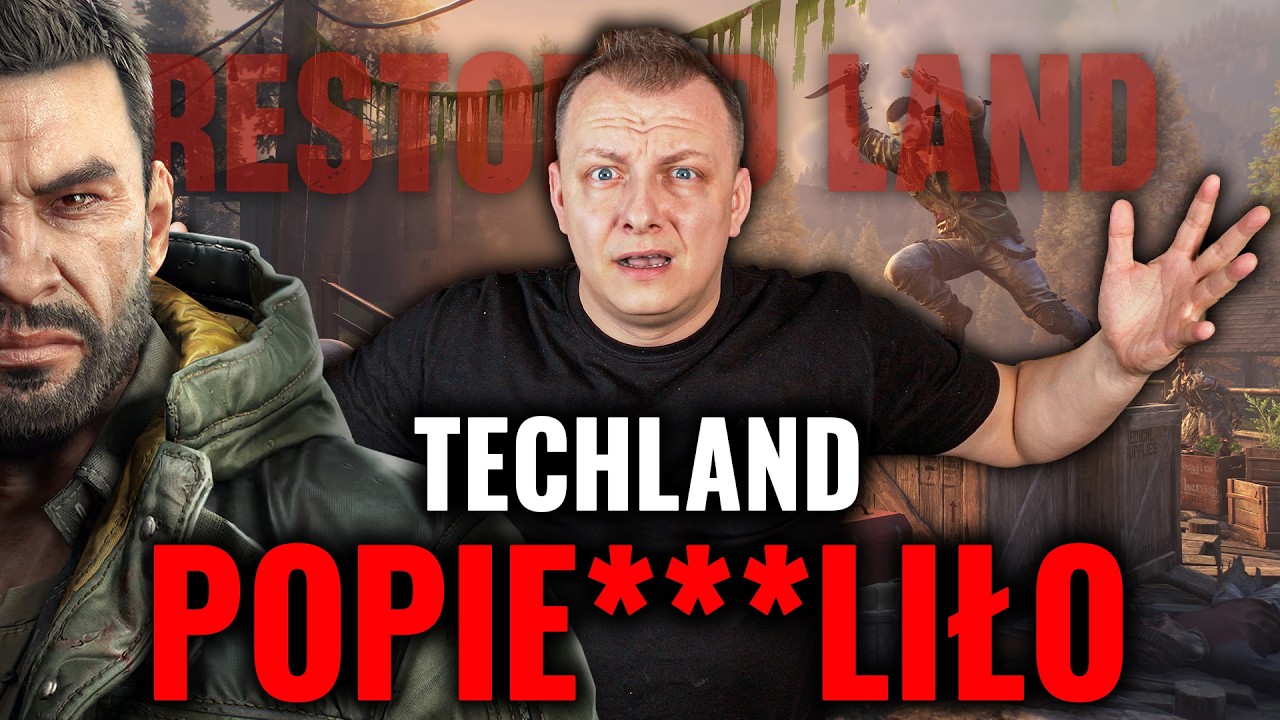 Techland kompletnie POPIER...IŁO! (To za darmo?!) Dying Light The Beast - Restored land!