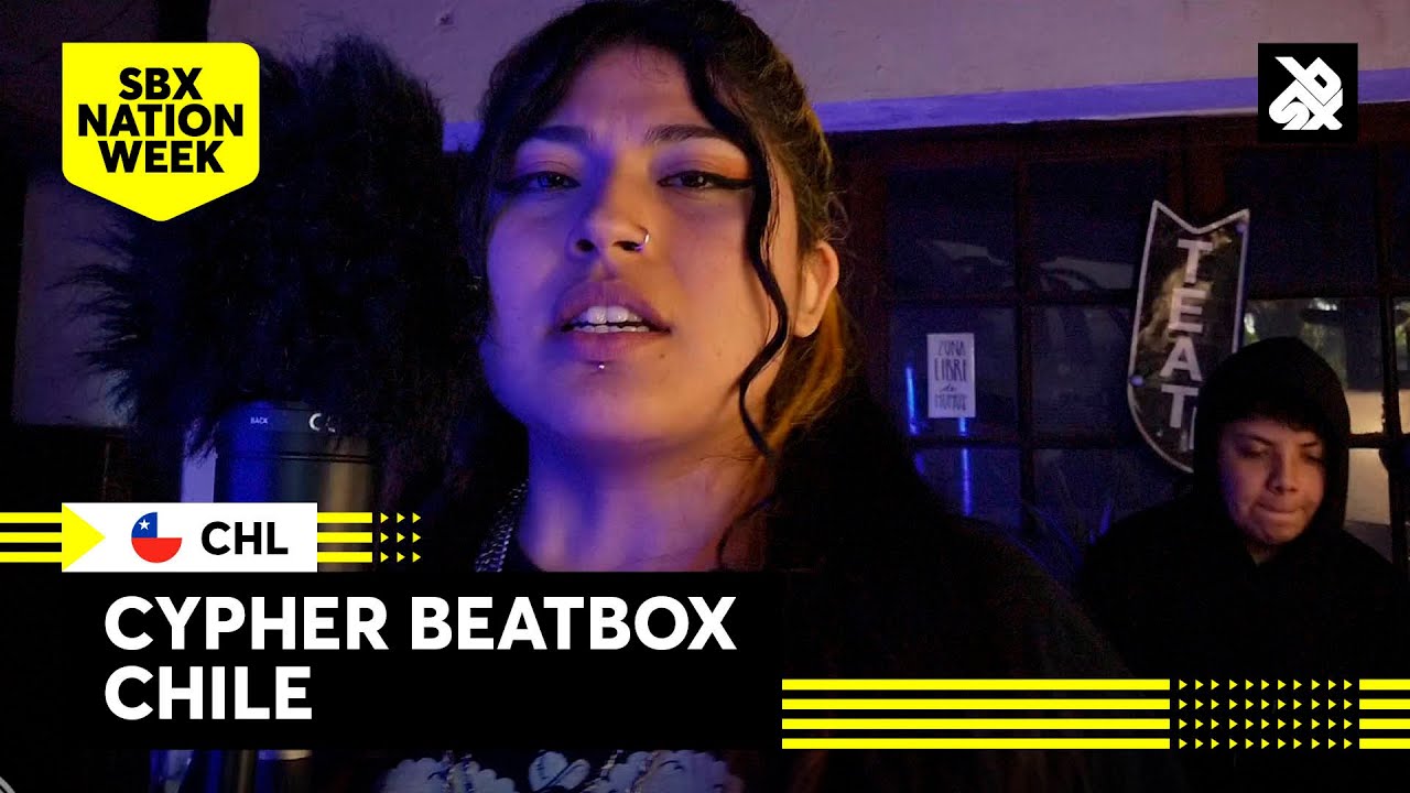 Cypher BEATBOX CHILE 🇨🇱 | SBX NATION WEEK: RAICES LATINAS