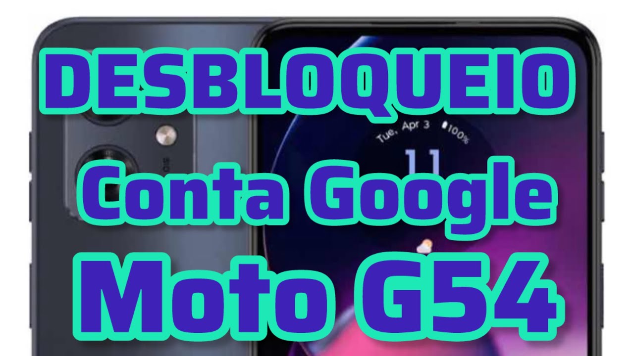 DESBLOQUEIO CONTA GOOGLE MOTO G54 2026 🔥 FRP REMOVIDO 100% ATUALIZADO ANDROID