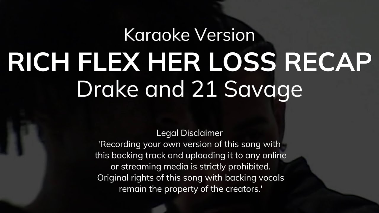 Drake and 21 Savage - Rich Flex Her Loss Recap (Karaoke Version)