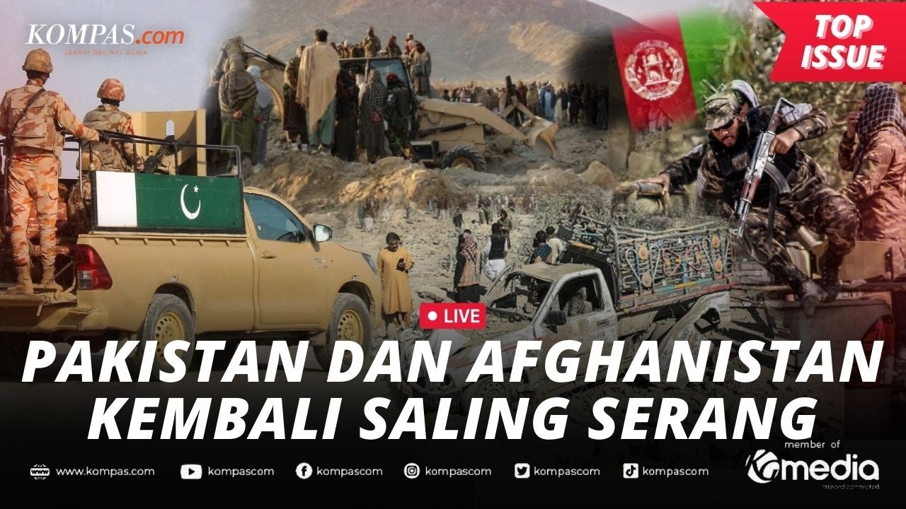 [LIVE] - Pakistan Vs Afghanistan Memanas, 113 Anggota Taliban Dilaporkan Tewas