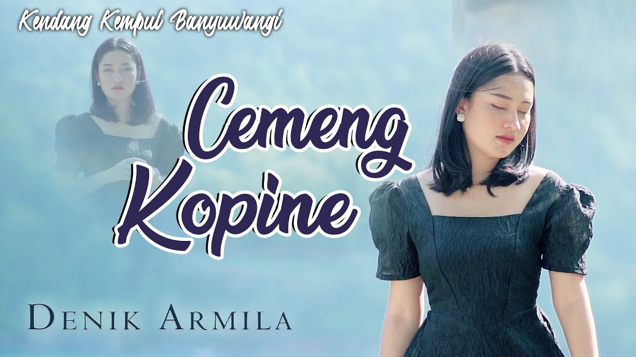 Denik Armila - CEMENG KOPINE   ||   Kendang Kempul Banyuwangi ~ Official Music Video