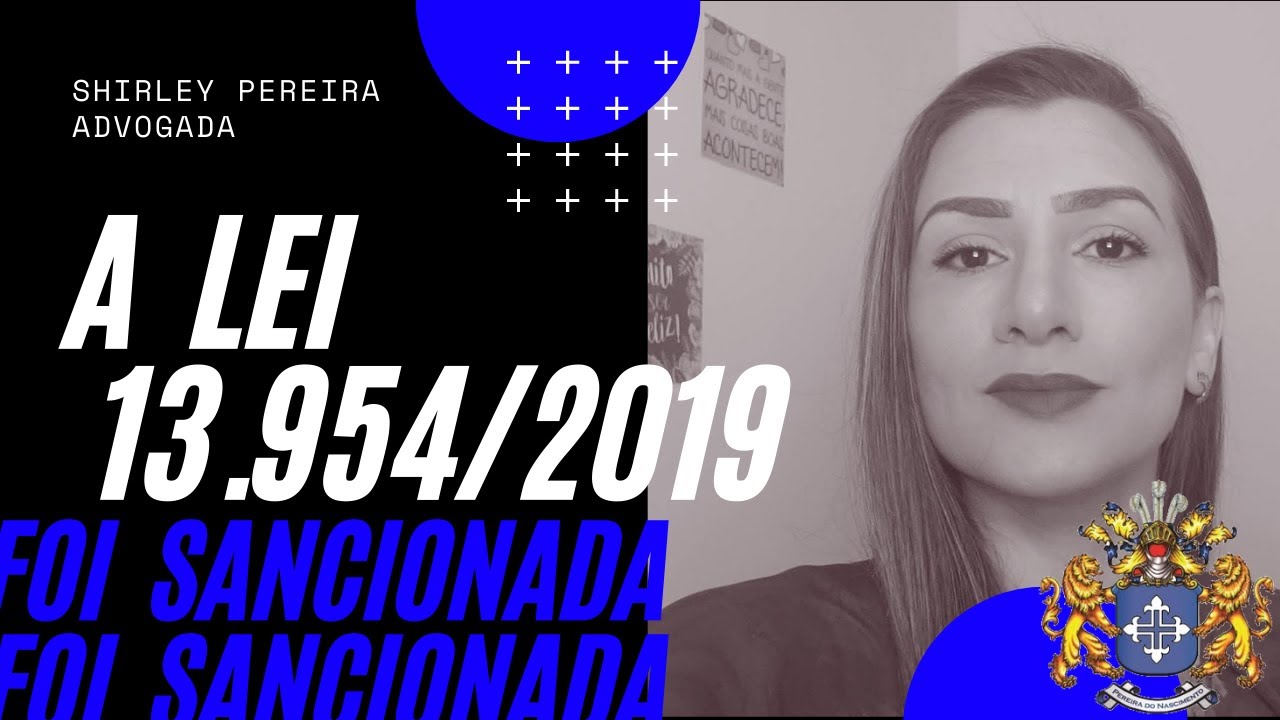 O QUE MUDOU? LEI 13954/2019 (PL 1645/19): Aula 1 - Shirley Pereira