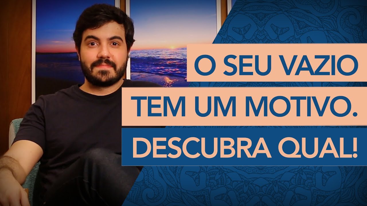 DE ONDE VEM O SEU VAZIO?