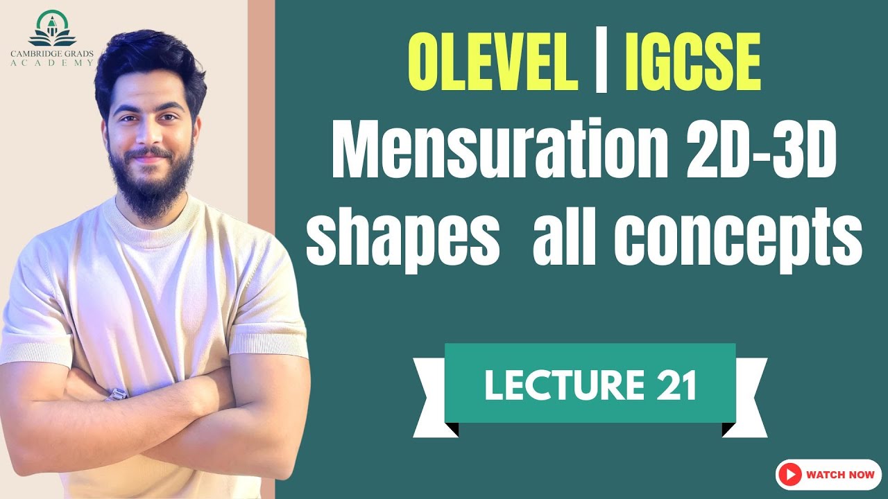 LECTURE 21 - MENSURATION OF 2D and 3D SHAPES - all concepts and formulas covered