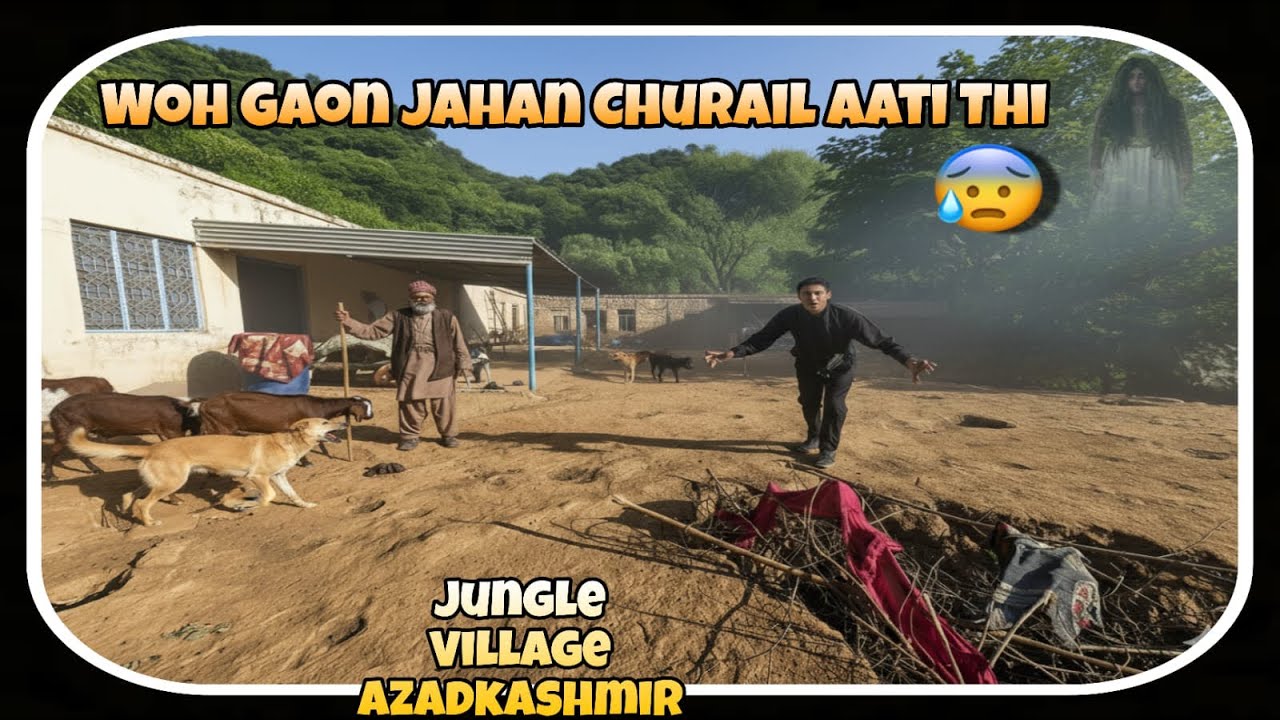 Haunted Jungle Village in Bhimber Azad Kashmir | Where a Witch Once Lived