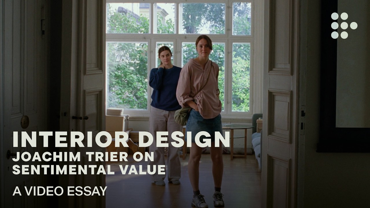 Video essay: &ldquo;Interior Design: Joachim Trier on Sentimental Value&rdquo; | MUBI