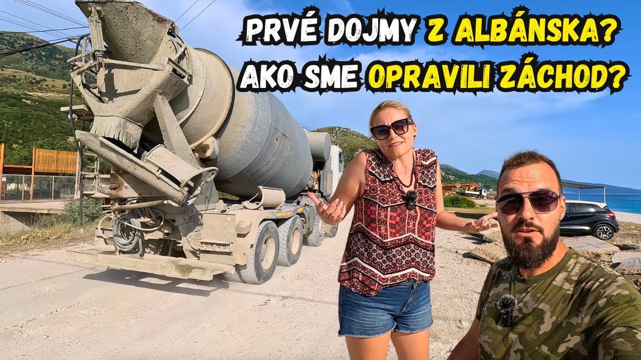 Prvé dojmy z Albánska | Ako sme opravili záchod?