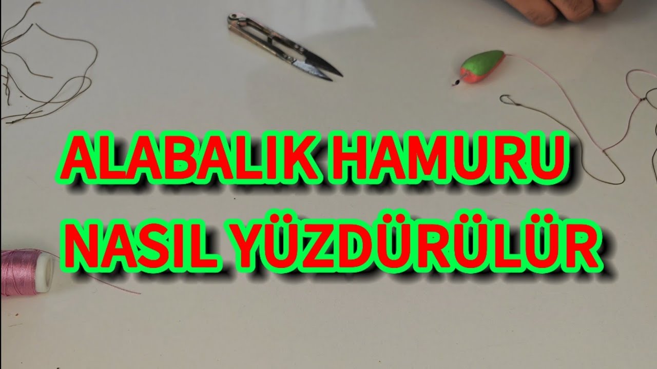 ALABALIK HAMURUNU YÜZDÜRME YÖNTEMİ / DİP ŞAMANDIRA SİSTEMİ / balık avı