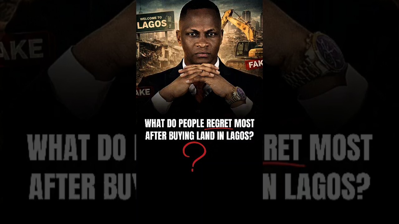 The Biggest Regret After Buying Lagos Land