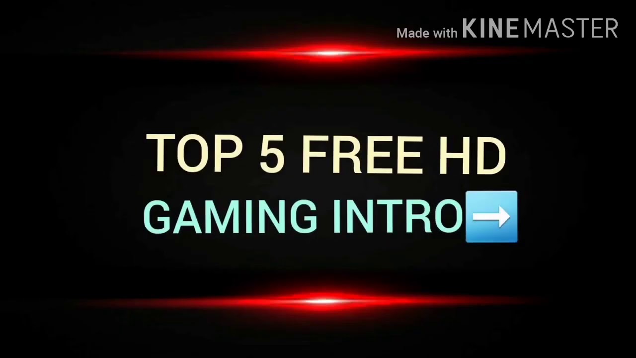 TOP 5 GAMING INTRO[WITHOUT TEXT] FREE FAIR