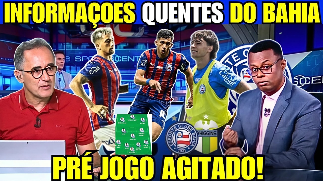 ATENÇÃO MÍDIA DO EIXO DESTACA GRANDE MOMENTO DO BAHIA E TRAZ ÚLTIMOS DETALHES DE O’HIGGINS VS BAHIA