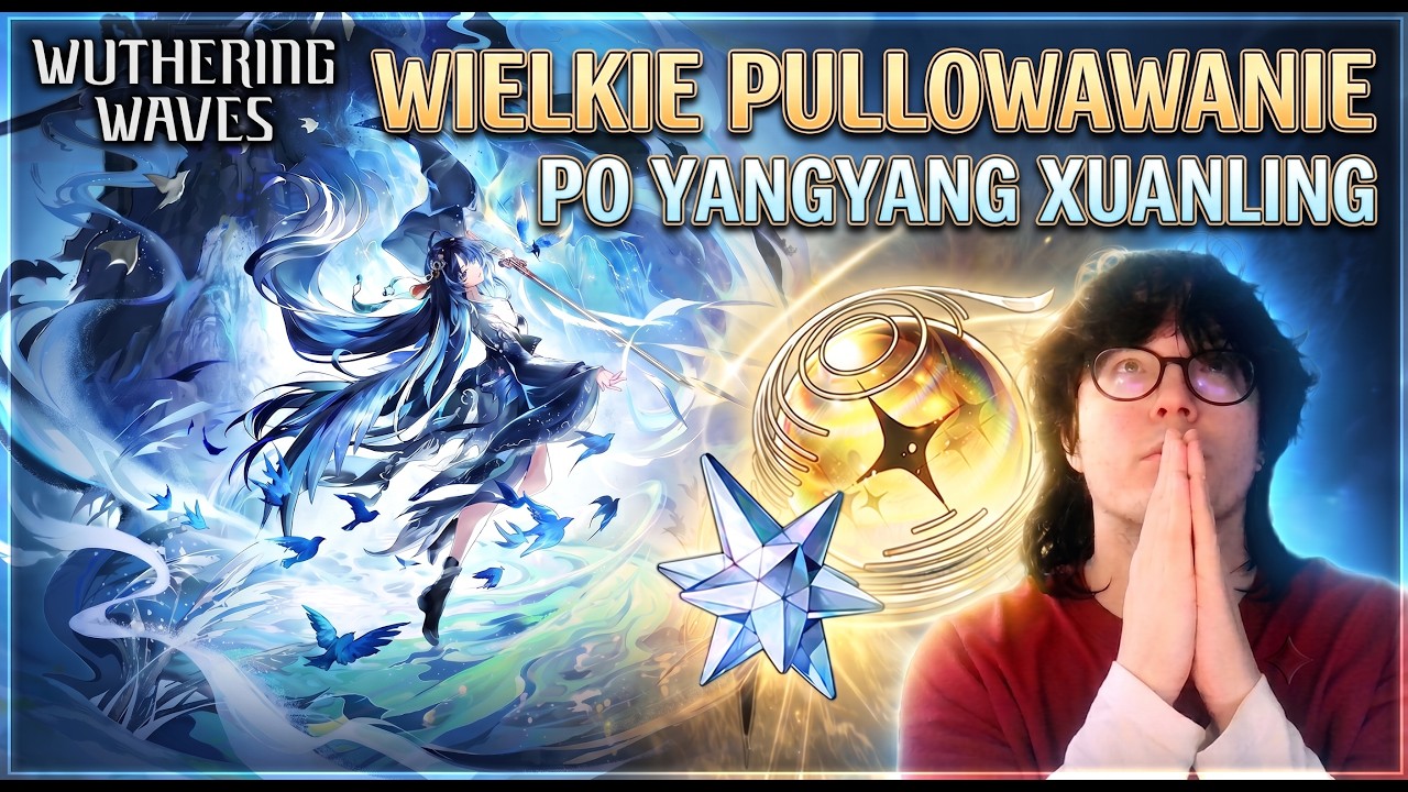 Pulle na Yangyang Xuanling 🌊 Czy wygrałem 50/50? (Wuthering Waves )