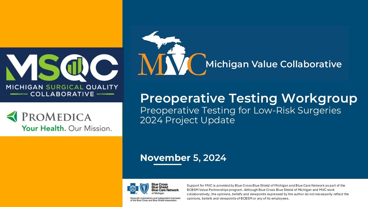 MVC Preoperative Testing Workgroup 11.5.24: Pam Racchi & Susanna Fortney - MSQC & ProMedica