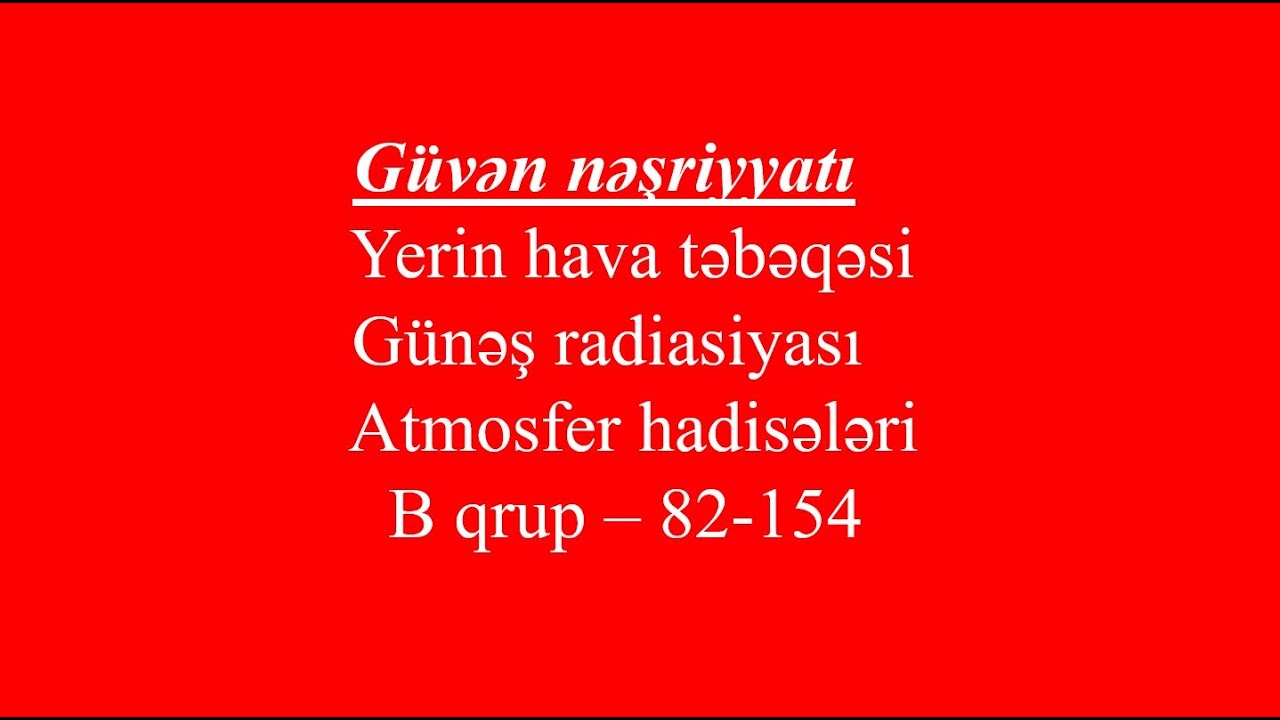 Güvən nəşriyyatı.Atmosfer. Günəş radiasiyası. Atmosfer hadisələri B 82 154
