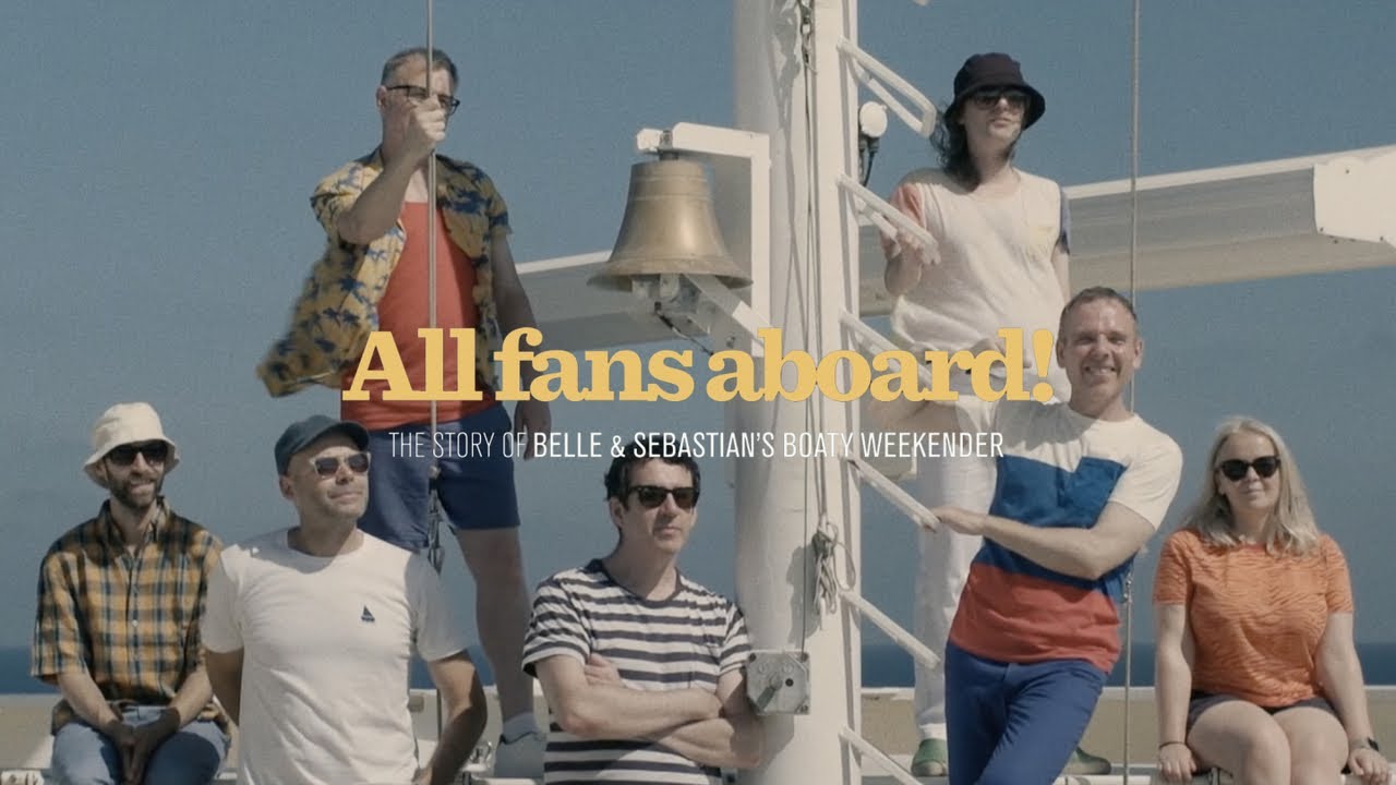 All fans aboard! | The Story of Belle & Sebastian's Boaty Weekender (Trailer)