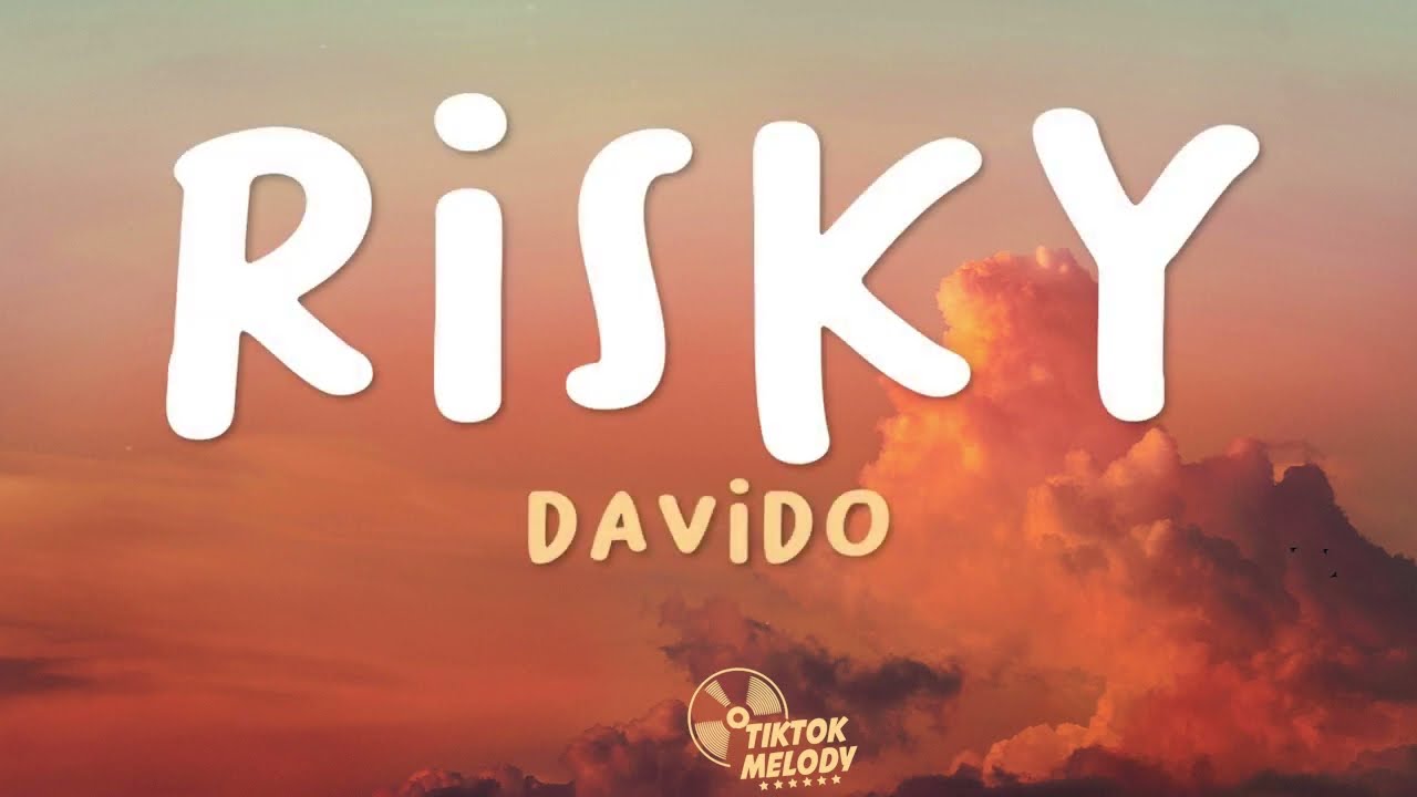Davido - Risky ft. Popcaan (Lyrics)