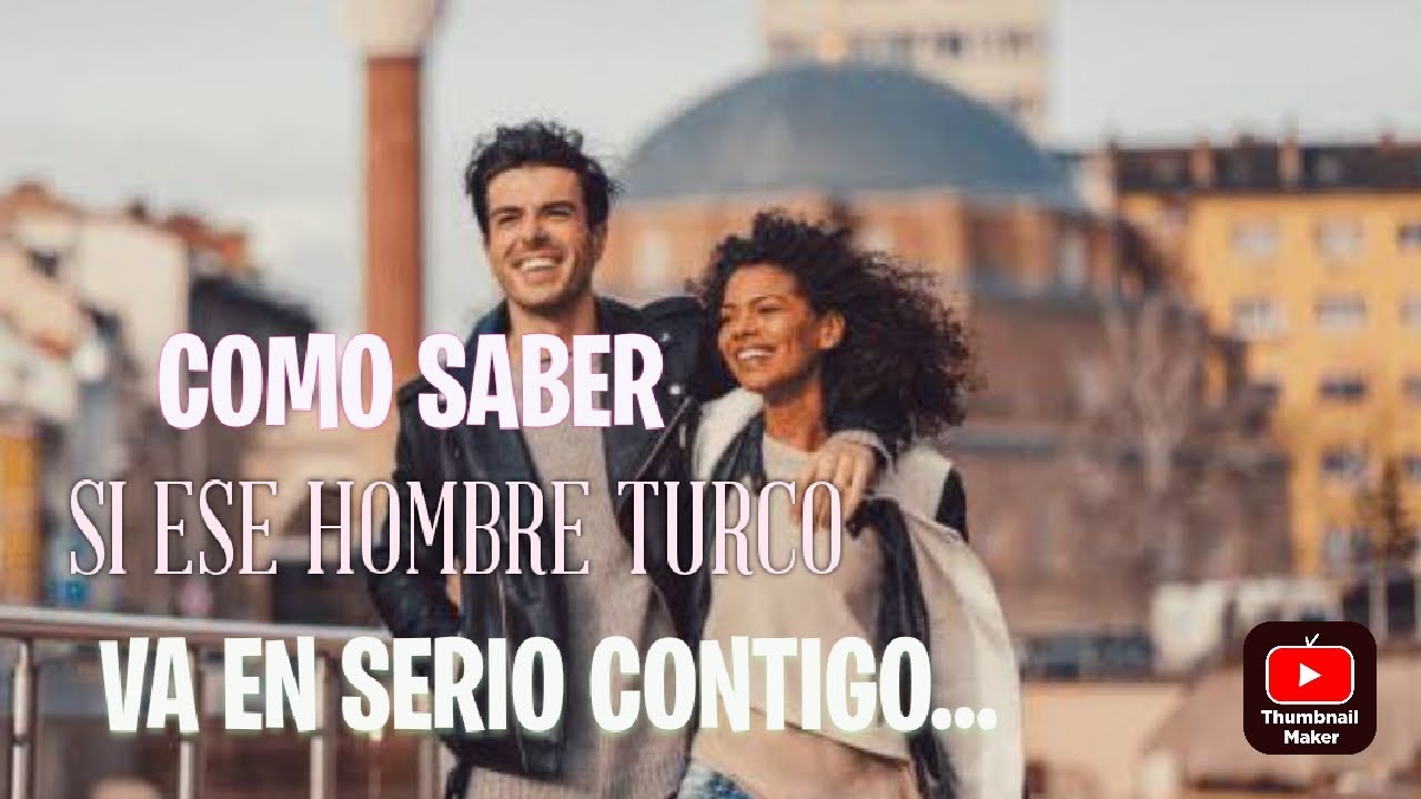 &iquest;C&oacute;mo son los hombres turcos cuando est&aacute;n enamorados?