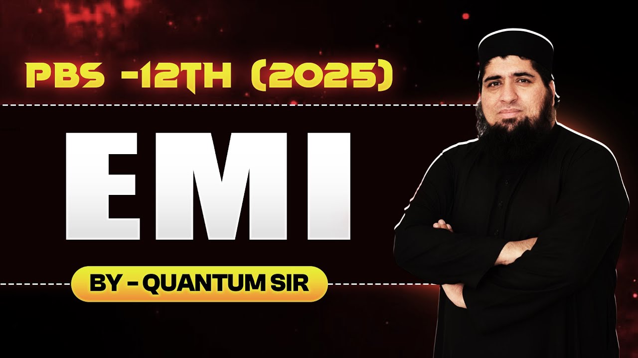 PBS-12TH (2025) || EMI || BY QUANTUM SIR