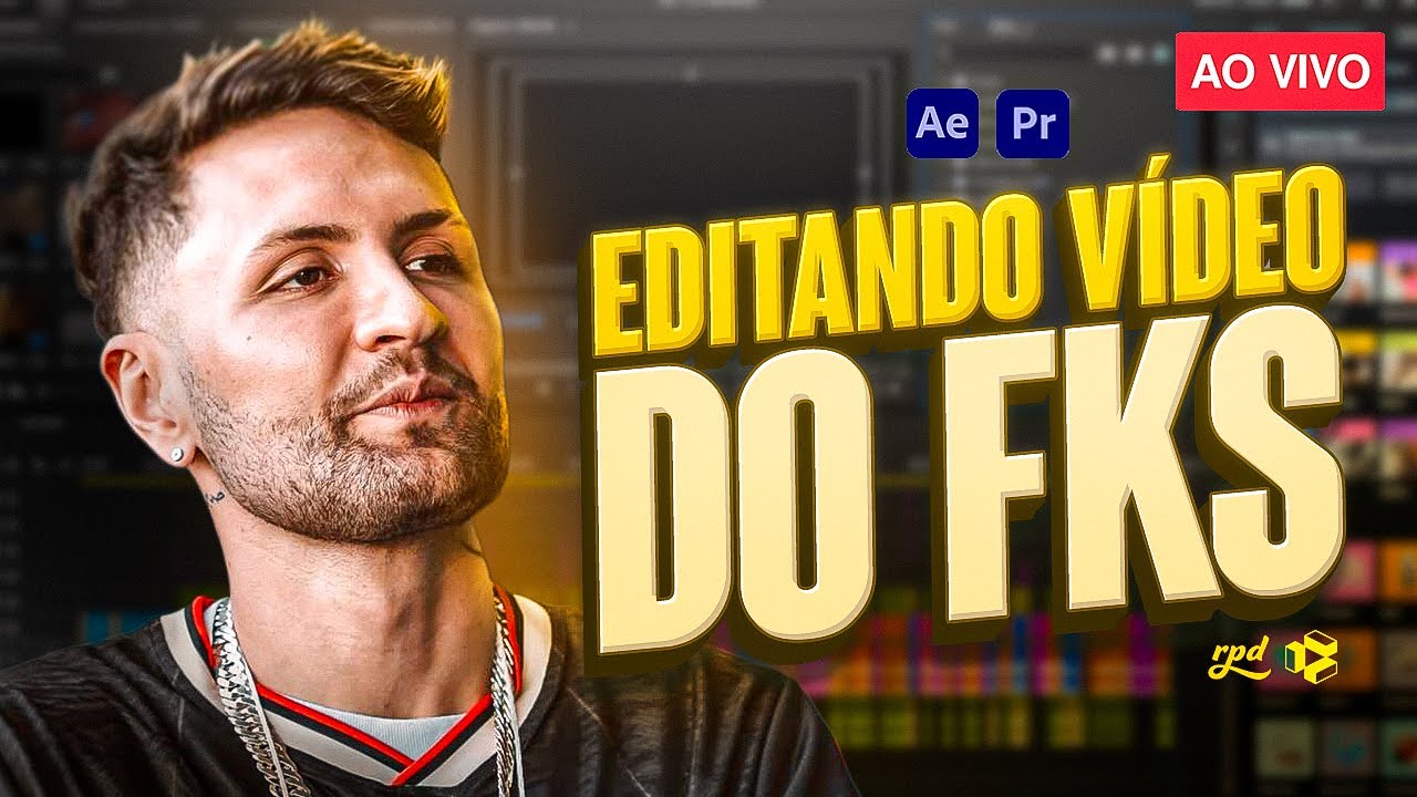 AO VIVO: editando v&iacute;deo do FKS (+18) | @fkSCSGO @rpd.academy @crieclub