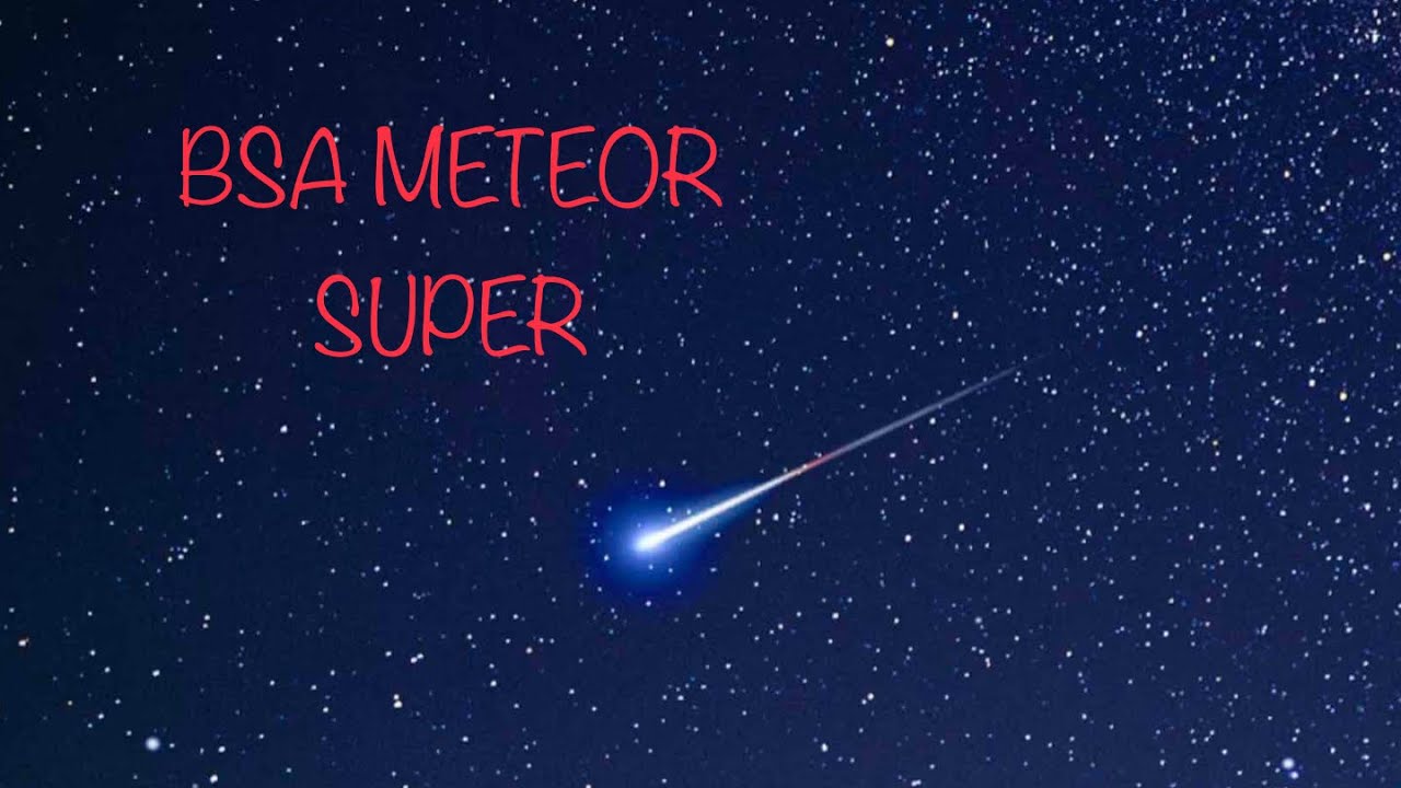 The BSA Meteor Super has landed!