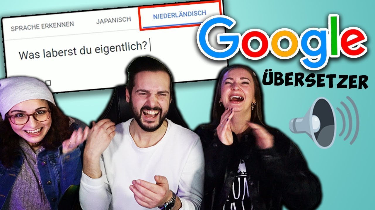 NICHT LACHEN CHALLENGE MIT GOOGLE ÜBERSETZER! Bianca VS. Kaan VS. Dania